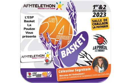 Retour sur les 24h Basket AFM-Téléthon 2023